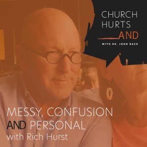 Messy, Confusing & Personal - Rich Hurst