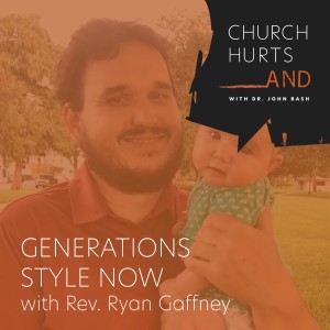 Generations Style Now with Ryan Gaffney