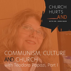 Communism, Culture & Church-Teodora Papazi