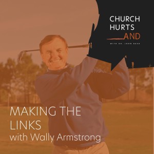 Making the Links with Wally Armstrong