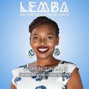 LEMBA: The Africana Authors Space - Linda Ndungane