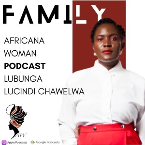 Ep.27 Embracing the Journey into Matrescence with Lubunga Lucindi Chawelwa