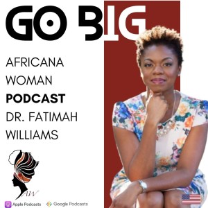 Ep.54 Is It Worth It? asks Dr. Fatimah Williams