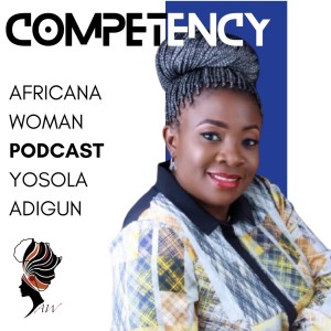 Ep.16 Think like a Woman to Succeed as a Woman with Yosola Adigun