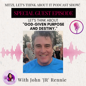 LTA "God-Given Purpose and Destiny." W/SG John 'JR' Rennie