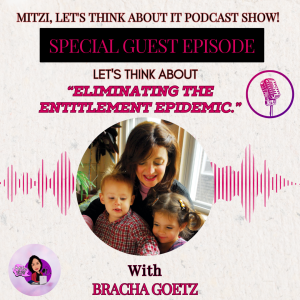 LTA " Eliminating the Entitlement Epidemic." W/SG Bracha Goetz