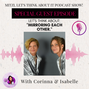 LTA "Mirrors to Each Other." W/SG Corinna & Isabelle