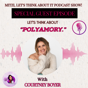 LTA "Polyamory." W/SG Courtney Boyer