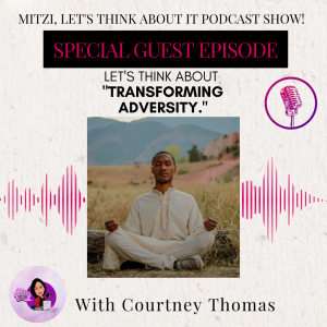 LTA "Transforming Adversity." W/SG Courtney Thomas
