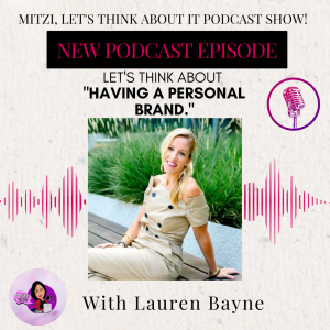 LTA "Having A Personal Brand." W/SG Lauren Bayne