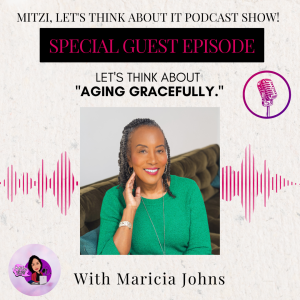 LTA "Aging Gracefully." W/SG Maricia Johns