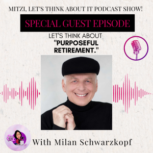 LTA "Purposeful Retirement." W/SG Milan Schwarzkopf