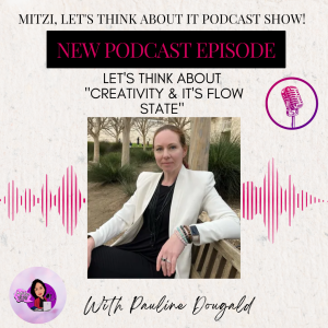 LTA "Creativity & its Flow State." W/SG Pauline Dougald