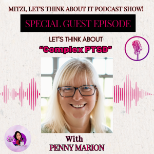 LTA "Complex PTSD." W/SG Penny Marion