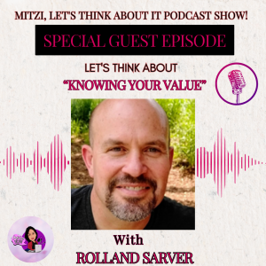 LTA "Knowing Your Value." W/SG Rolland Sarver