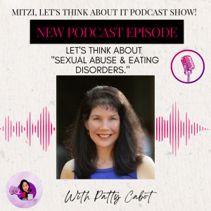 LTA "Sexual Abuse & Eating Disorders." W/SG Patty Cabot