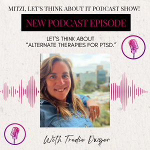 LTA "Alternate Therapies for PTSD." W/SG Trudie Dwyer