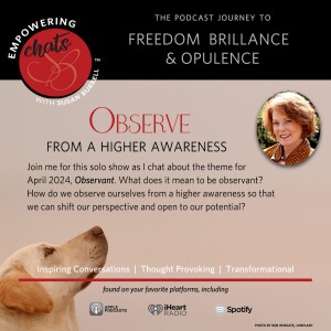 Observe From A Higher Awareness