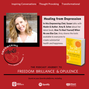 ”Healing From Depression” with Amy B. Scher...