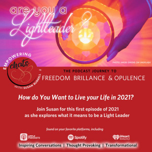 Lead with Your Light, Our Theme for 2021 