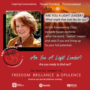Susan Asks The Question, ”Are You A Light Leader?”
