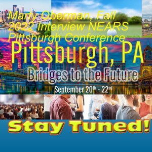 Marty Oberman, Fall 2022 Interview NEARS Pittsburgh Conference