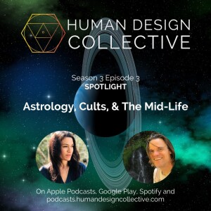Spotlight: New Podcast Season, Astrology, Cult Documentaries, Mid-Life Workshop, and Diversification in HD