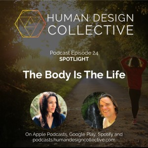 Spotlight: The Body Is The Life