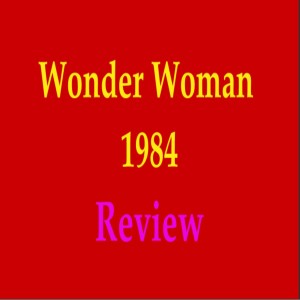 Superhelden-Debakel? - MLTV-Extra #05: Wonder Woman 1984-Review