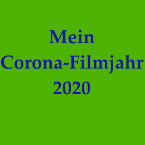 MLTV-Extra #04: Mein Corona-Filmjahr 2020