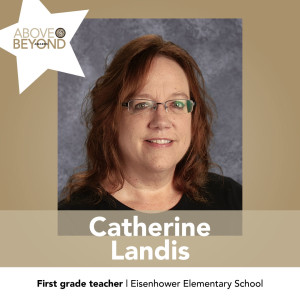 Cathy Landis - first grade teacher, Eisenhower Elementary School