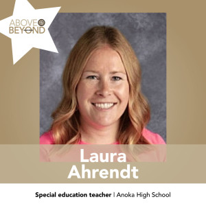 Laura Ahrendt - special education teacher, Anoka High School