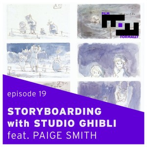 Ep 19 - Storyboarding with Studio Ghibli