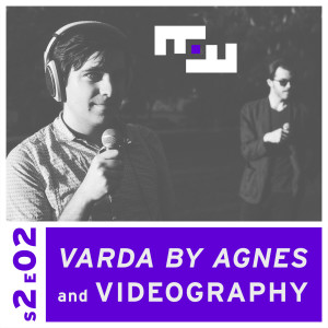 S2E02 - Varda by Agnès: What is Videography?