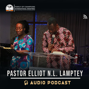 Reflections From The Passover | Ps. Dr. Elliot N.L. Lamptey
