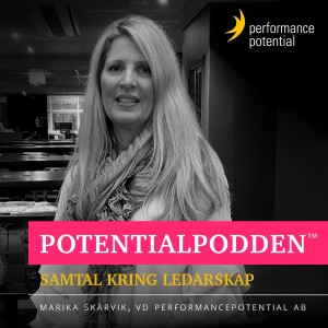 Samtal om ledarskap och empati med Marika Skärvik, VD PerformancePotential