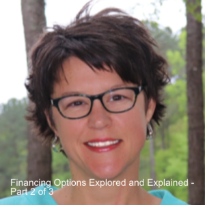 Financing Options Explored and Explained - Part 2 of 3