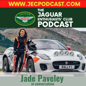 Episode 42: Jade Paveley in conversation on rallying an F-type!