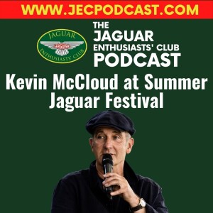 Episode 59: Kevin McCloud at the Summer Jaguar Festival