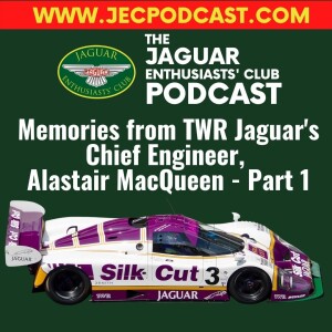 Episode 70: Memories from TWR Jaguar’s Chief Engineer, Alastair MacQueen - Part 1