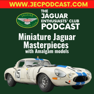 Episode 60 : Miniature Jaguar Masterpieces with Amalgam models