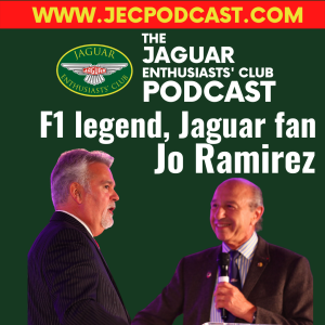 Episode 72: Meet Jo Ramirez - F1 legend, Jaguar fan.