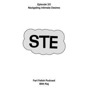 Episode 20: Navigating Intimate Desires with Ste
