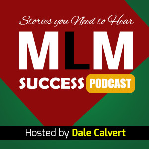 MLM SS 60:  Michael Penland - Action-Takers Are Money-Makers