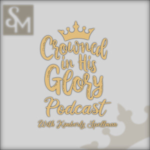 Crowned In His Glory - The Glory Seen On You