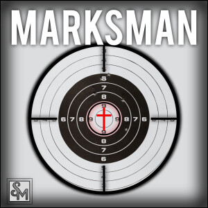 Marksman - Apply The Blood pt 7