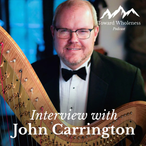 Calling, Meaning, & the Mundane: Interview with harpist John Carrington