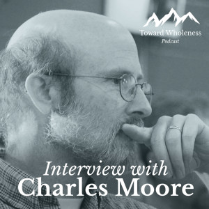 Evolution of Calling: Interview with Charles Moore