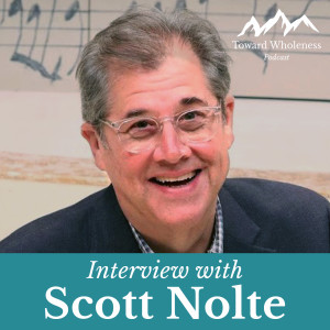 Finding & Sustaining Your Calling: Interview with Scott Nolte