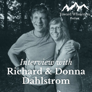 Commitment: Interview with Richard & Donna Dahlstrom